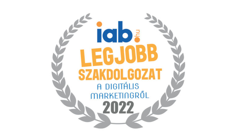IAB Hungary legjobb szakdolgozat a digitális marketingről 2022.
