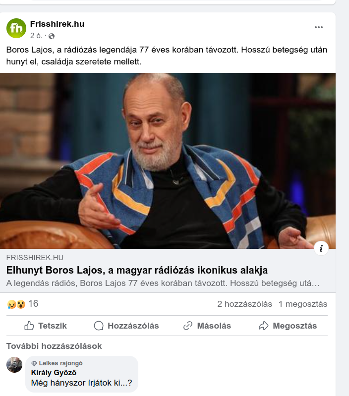 Boros Lajos haláláról sokadjára is hírt ad a Frisshirek.hu Facebook-oldalán, még ma is