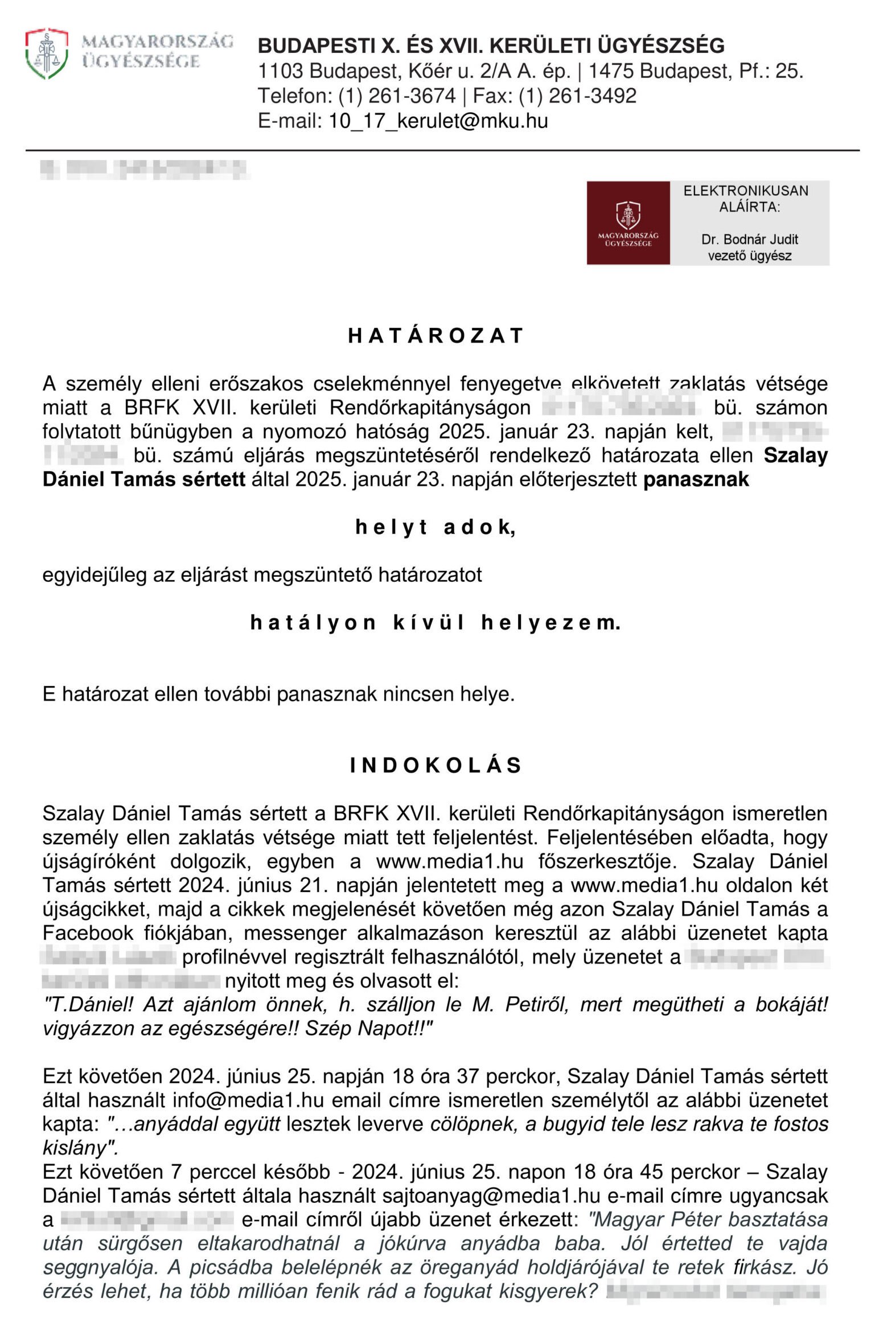 Az ügyészség másodjára is megfeddte a XVII. kerületi rendőröket, amiért nem hajlandók nyomozni a Media1-nek küldött fenyegetések miatt