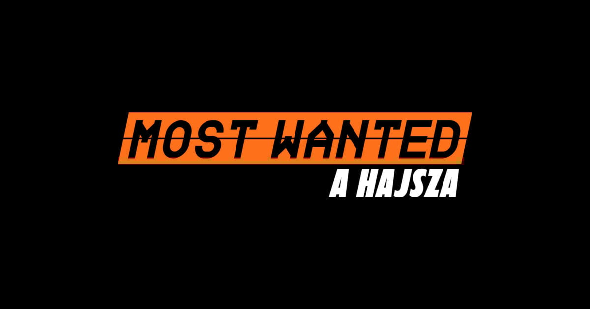 Most Wanted - A hajsza